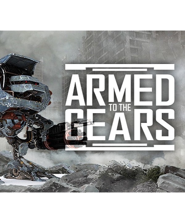 Armed to the Gears Steam Key GLOBAL